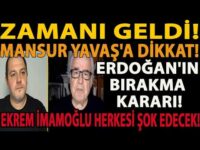 ZAMANI GELDİ! ERDOĞAN'IN BIRAKMA KARARI! MANSUR YAVAŞ'A DİKKAT! EKREM İMAMOĞLU HERKESİ ŞOK EDECEK!