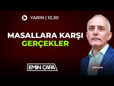 #CANLI Masallara Karşı Gerçekler | Emin Çapa