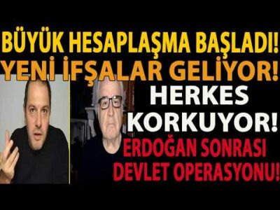 BÜYÜK HESAPLAŞMA BAŞLADI! YENİ İFŞALAR GELİYOR! HERKES KORKUYOR! ERDOĞAN SONRASI DEVLET OPERASYONU!