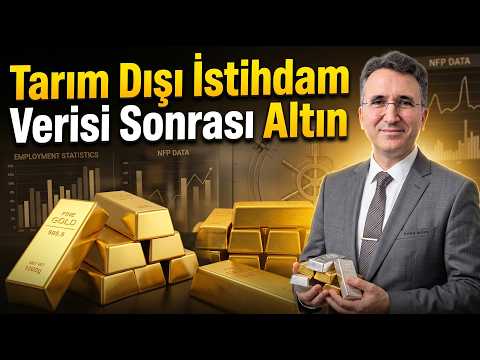Tarım Dışı İstihdam Verisi Sonrası Altın