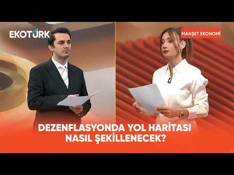 Dezenflasyon Sürecinde Atılacak Adımlar | Manşet Ekonomi