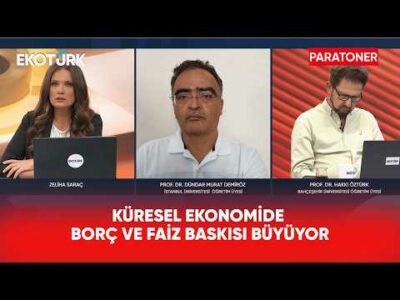 Küresel Ekonomide Borç ve Faiz Baskısı Büyüyor | Paratoner