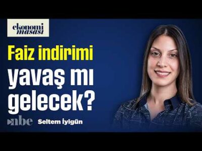 TCMB’de Hızlı Gevşeme Beklentisi Zayıflıyor! Faizde Nasıl Bir Patika İzlenecek?