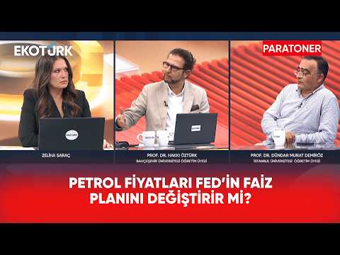 Petrol, Enflasyon ve Fed Üçgeninde Yeni Denge | Paratoner