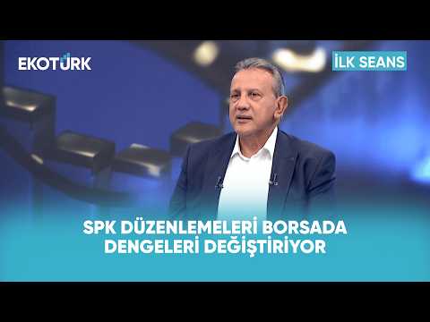 SPK’nın Yeni Adımları Borsayı Nasıl Etkileyecek? | İlk Seans
