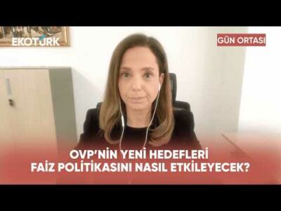 OVP Sonrası Gözler TCMB’nin Faiz Kararında | Gün Ortası