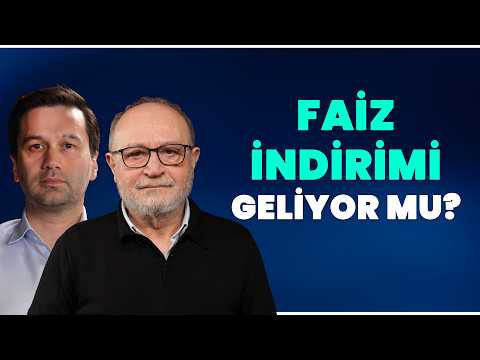 Faiz İndirimi Geliyor Mu? Ekonomide Seçim Emareleri Artıyor | Erdal Sağlam & Semih Sakallı