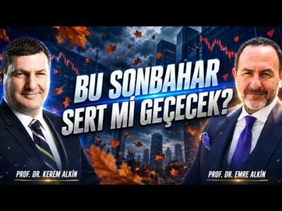 Bu Sonbahar Sert mi Geçecek? | Emre Alkin