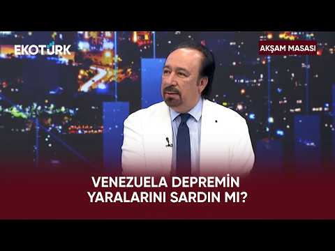Venezuela’da Neler Oluyor? | Akşam Masası