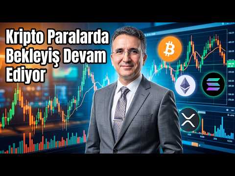Kripto Paralarda Bekleyiş Devam Ediyor