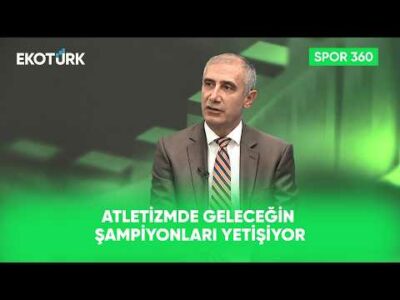 Türk Atletizminde Yeni Hedefler | Spor 360