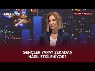 Türkiye’de Ev Gençlerinin Sayısı Artıyor Mu? | Akşam Masası