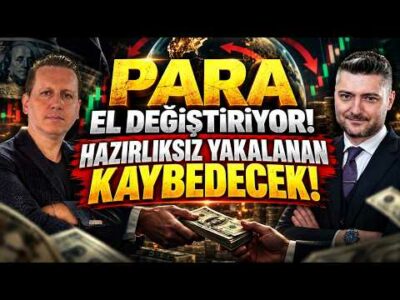PARA EL DEĞİŞTİRİYOR! HAZIRLIKSIZ YAKALANAN KAYBEDECEK!