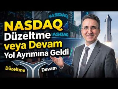 Nasdaq Düzeltme veya Devam Yol Ayrımına Geldi