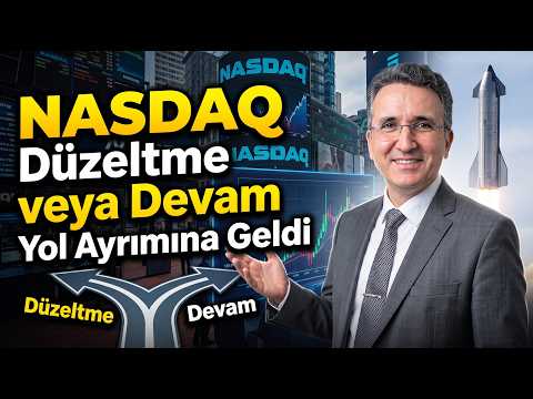 Nasdaq Düzeltme veya Devam Yol Ayrımına Geldi
