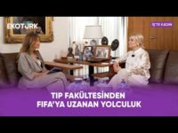Tıp Fakültesinden FIFA'ya Uzanan Yolculuk | Zehra Neşe Kavak | İş'te Kadın