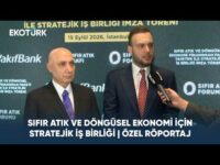Sıfır Atık ve Döngüsel Ekonomi İçin Stratejik İş Birliği | Özel Röportaj