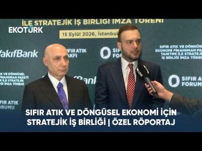 Sıfır Atık ve Döngüsel Ekonomi İçin Stratejik İş Birliği | Özel Röportaj