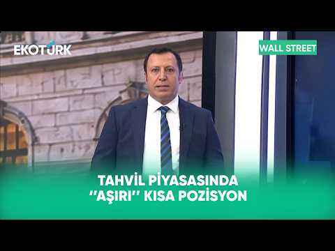 Uzun Vadeli Tahvillerde Risk Primi Yükseliyor | Wall Street