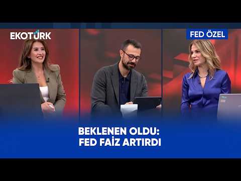 Fed 3 Yıl Sonra Faiz Artırdı | Fed Özel