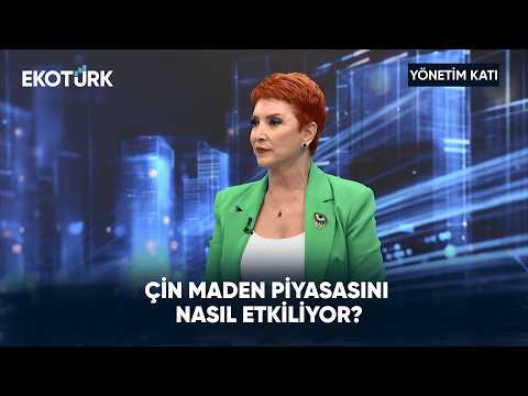 Küresel Madende Çin'in Etkisi | Yönetim Katı
