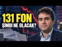 Fon Krizinde Yeni Aşama: 131 Fon İçin Şimdi Ne Olacak?