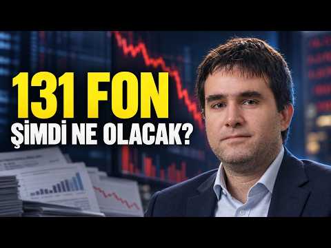 Fon Krizinde Yeni Aşama: 131 Fon İçin Şimdi Ne Olacak?
