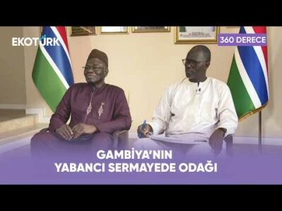 Gambiya'nın Yatırım Potansiyeli Ne Durumda? | 360 Derece