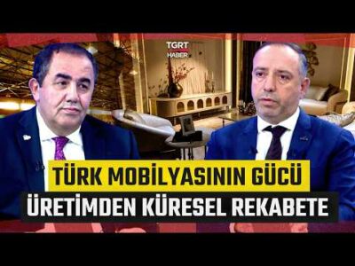 Türk Mobilyasının Küresel Rekabet Gücü: Güçlü Üretim, Büyük Hedef… - İş Dünyası