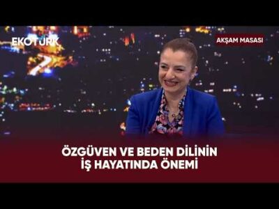 Doğru Dil Kullanımı İnsan İlişkilerini Ve İş Hayatını Nasıl Etkiliyor? | Akşam Masası