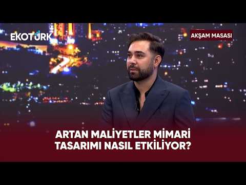 Geleceğin Evleri Nasıl Tasarlanacak? | Akşam Masası