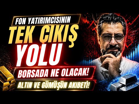 FON YATIRIMCISININ TEK ÇIKIŞ YOLU! BORSA NE OLACAK! ALTIN GÜMÜŞÜN AKIBETİ| Emre ŞİRİN #borsa #altın