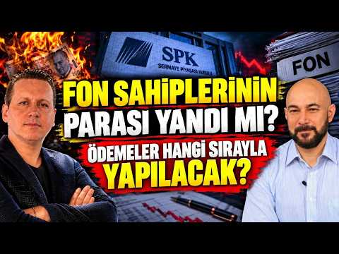 FON SAHİPLERİNİN PARASI YANDI MI? ÖDEMELER HANGİ SIRAYLA YAPILACAK?