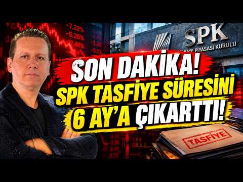 SPK TASFİYE SÜRESİNİ 6 AYA ÇIKARTTI! BORSA GÜNE DÜŞÜŞLE BAŞLADI!