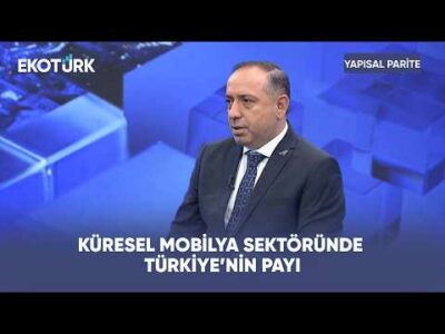 Türkiye'nin Mobilya Sektöründeki İhracat Gücü | Yapısal Parite