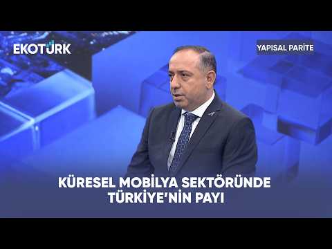 Türkiye'nin Mobilya Sektöründeki İhracat Gücü | Yapısal Parite