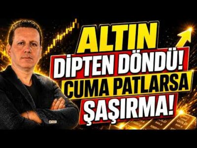 ALTIN DİPTEN DÖNDÜ! CUMA PATLARSA ŞAŞIRMA!