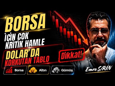 BORSADA KRİTİK HAMLE | DOLARDA KORKUTAN TABLO | Emre ŞİRİN #borsa #investing #işbirliği