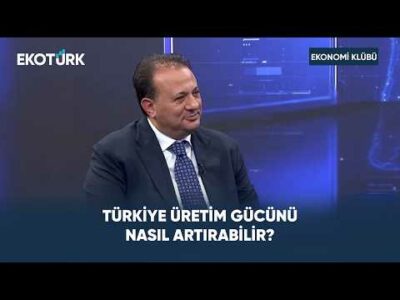 Sanayici Yüksek Faizle Üretimi Sürdürülebilir Mi? | Ekonomi Kulübü