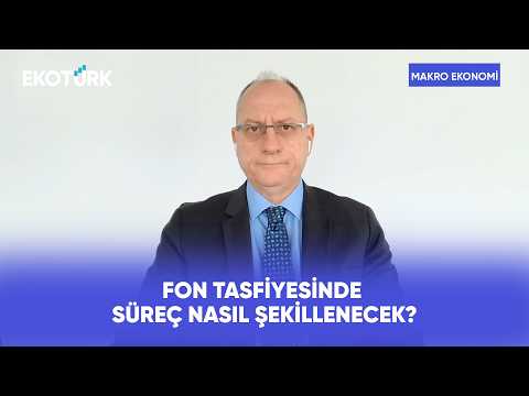 Fon Tasfiyesi Sonrası Yatırımcı Nereye Yöneliyor? | Makro Ekonomi
