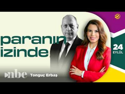 Dikkatler, İtfa Süresi Gelen Bonolarda | Yücel Tonguç Erbaş | Paranın İzinde | 24 Eylül