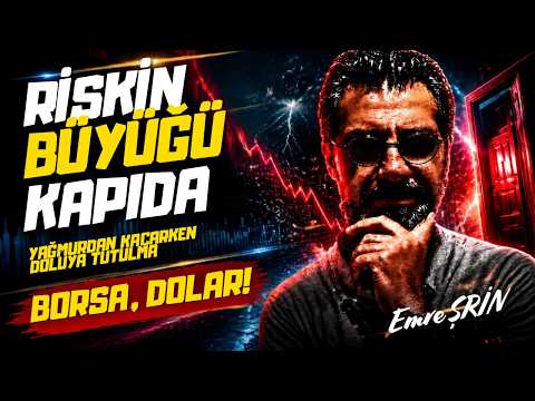 RİSKİN BÜYÜĞÜ KAPIDA! BORSA VE DOLAR | Emre ŞİRİN ##borsa #altın #gümüş #piyasa