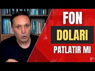 FON DOLARI PATLATIR MI? fon,dolar, altın