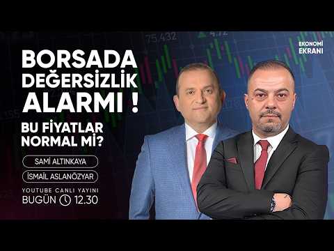 Borsa İstanbul’da Değersizlik Alarmı! Bu Fiyatlar Normal mi? | İsmail Aslanözyar | Ekonomi Ekranı