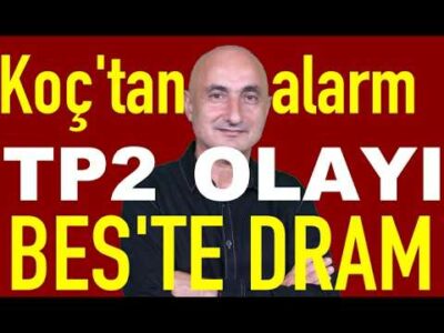 Koç'tan tarihi uyarı | BES'te dram | TP2'de ne var? | Temerrüt dalgası