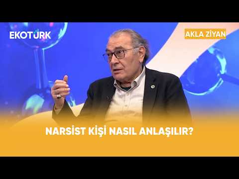 Narsistler Gerçekten Sevebilir Mi? | Prof. Dr. Nevzat Tarhan ile Akla Ziyan