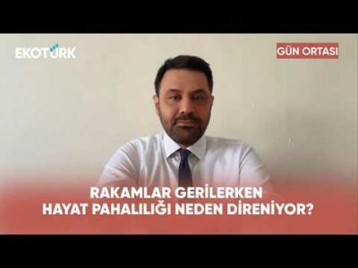 Rakamlar Gerilerken Hayat Pahalılığı Neden Direniyor? | Gün Ortası