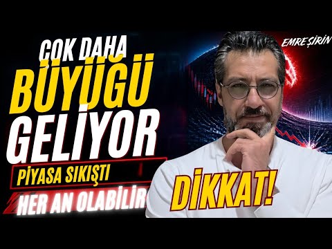 ÇOK DAHA BÜYÜĞÜ GELİYOR DİKKAT! Emre ŞİRİN #borsa #dolar #altın