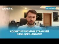 Kozmetikte Yatırım ve Yeni Pazar Arayışı | Sektörel Bakış