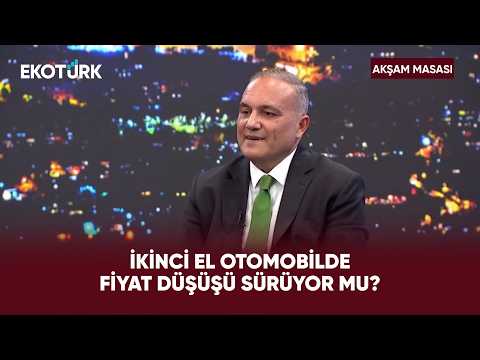 Otomotiv Sektörü Son Gelişmelerden Nasıl Etkileniyor? | Akşam Masası
